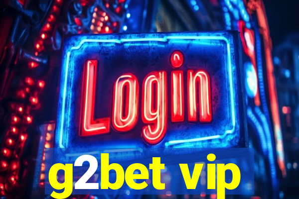 g2bet vip